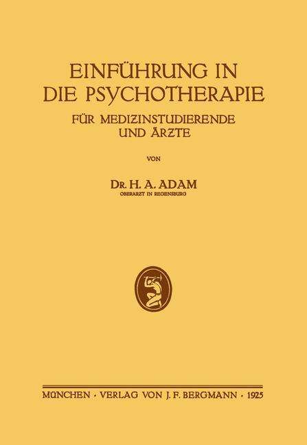 H. A. Adam: Einführung in die Psychotherapie für Medizinstudierende und Ärzte, Buch