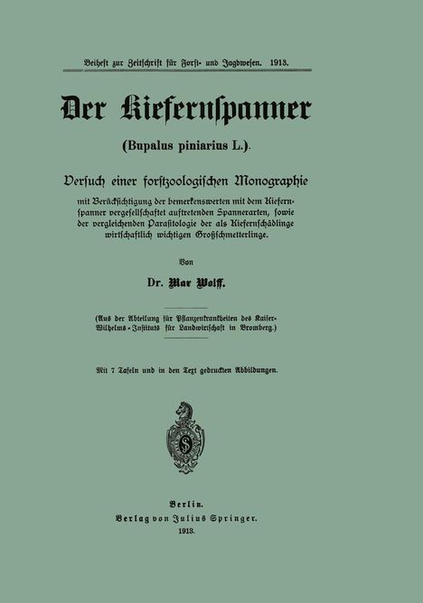 Max Wolff: Der Kiefernspanner (Bupalus piniarius L.), Buch
