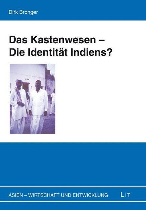 Dirk Bronger: Das Kastenwesen - Die Identität Indiens?, Buch