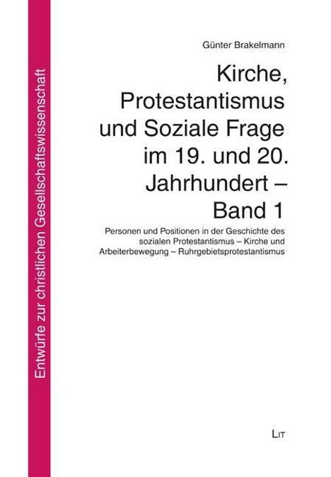 Günter Brakelmann: Kirche, Protestantismus und Soziale Frage im 19. und 20. Jahrhundert - Band 1, Buch