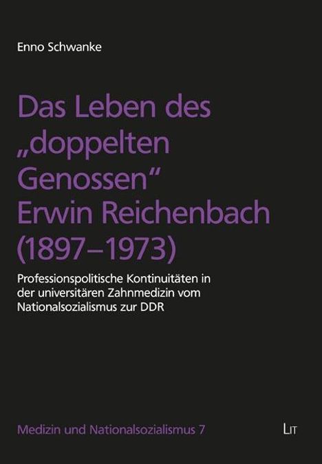 Enno Schwanke: Das Leben des "doppelten Genossen" Erwin Reichenbach (1897-1973), Buch
