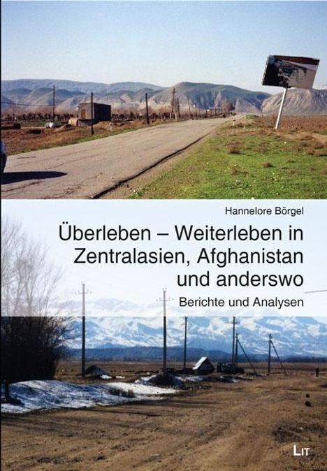 Hannelore Börgel: Börgel, H: Überleben - Weiterleben in Zentralasien, Buch
