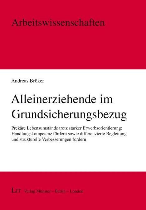 Andreas Bröker: Bröker, A: Alleinerziehende im Grundsicherungsbezug, Buch