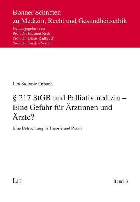 Lea Stefanie Orbach: Orbach, L: § 217 StGB und Palliativmedizin - Eine Gefahr für, Buch