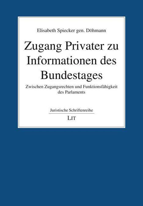 Elisabeth Spiecker: Spiecker, E: Zugang Privater zu Informationen, Buch