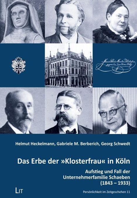 Helmut Heckelmann: Heckelmann, H: Erbe der "Klosterfrau" in Köln, Buch