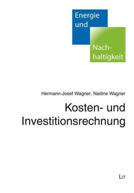 Hermann-Josef Wagner: Wagner, H: Kosten- und Investitionsrechnung, Buch