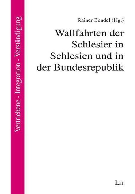 Wallfahrten der Schlesier in Schlesien und Bundesrepublik, Buch