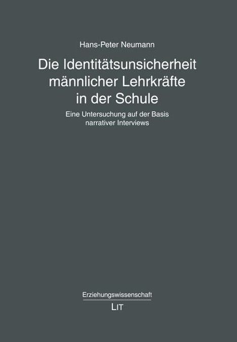 Hans-Peter Neumann: Neumann, H: Identitätsunsicherheit männlicher Lehrkräfte in, Buch