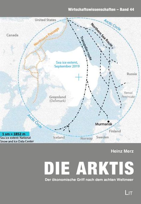 Heinz Merz: Die Arktis - Der ökonomische Griff nach dem achten Weltmeer, Buch