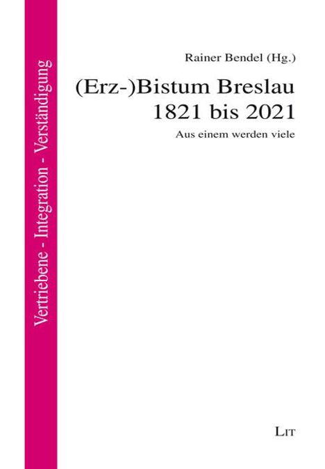 (Erz-)Bistum Breslau 1821 bis 2021, Buch