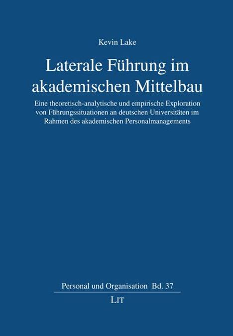 Kevin Lake: Laterale Führung im akademischen Mittelbau, Buch