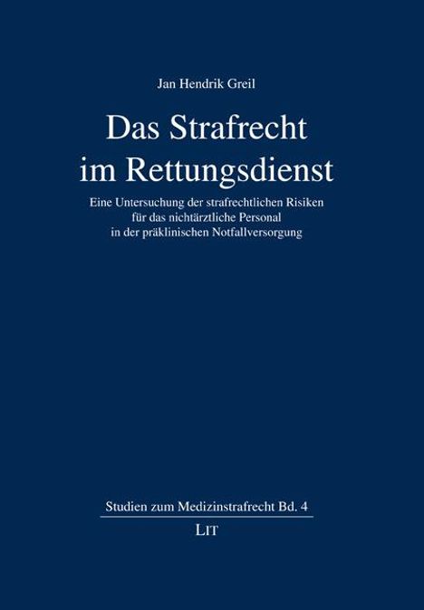 Jan Hendrik Greil: Das Strafrecht im Rettungsdienst, Buch