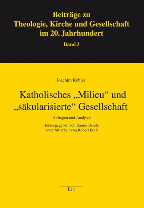 Joachim Köhler: Katholisches "Milieu" und "säkularisierte" Gesellschaft, Buch