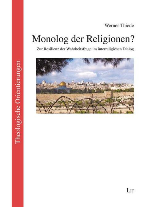 Werner Thiede: Monolog der Religionen?, Buch