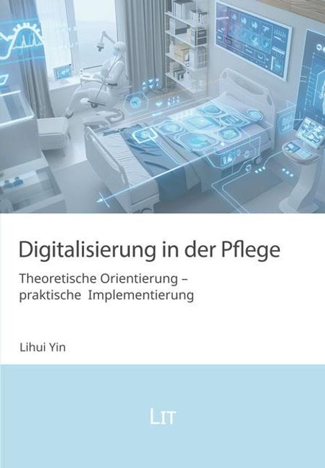 Lihui Yin: Digitalisierung in der Pflege, Buch