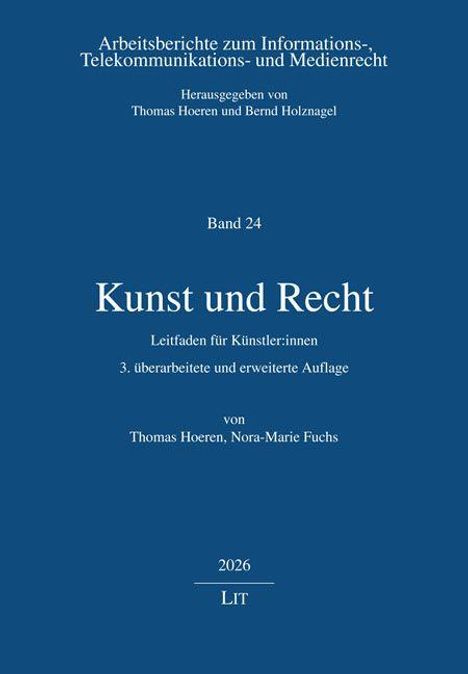 "Kunst und Recht. Leitfaden für Künstler:innen, 3. Auflage, 2026. Herausgeber: Thomas Hoeren, Bernd Holznagel. Blaues Cover."