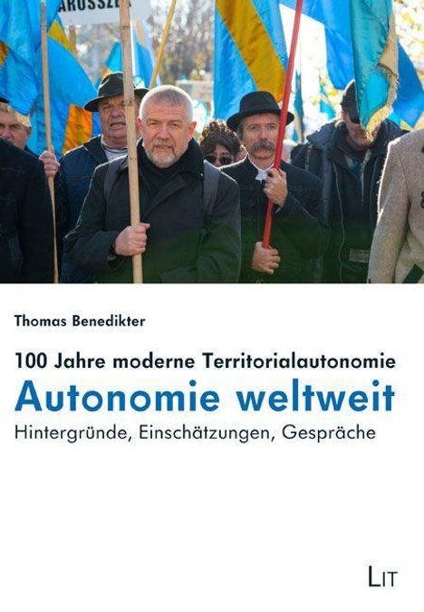 Thomas Benedikter: Benedikter, T: 100 Jahre moderne Territorialautonomie - Auto, Buch