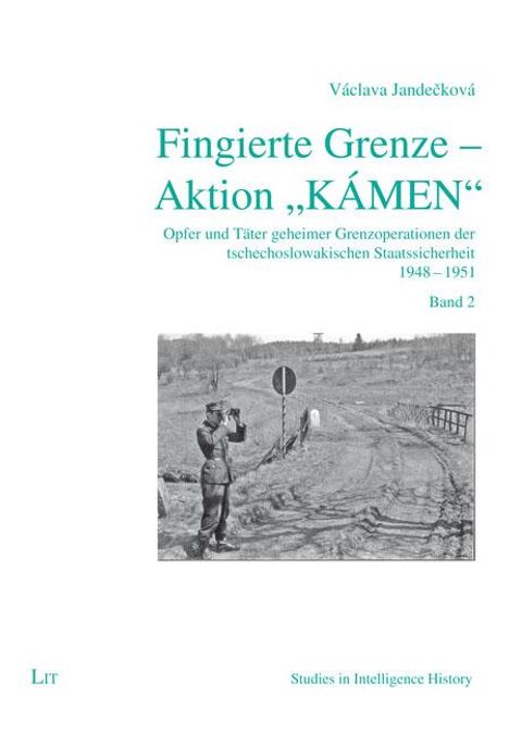 Václava Jandecková: Fingierte Grenze - Aktion "KÁMEN", Buch