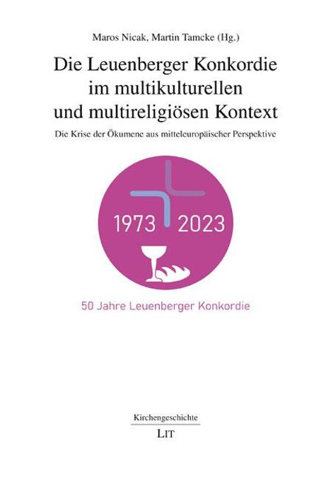 Die Leuenberger Konkordie im multikulturellen und multireligiösen Kontext, Buch