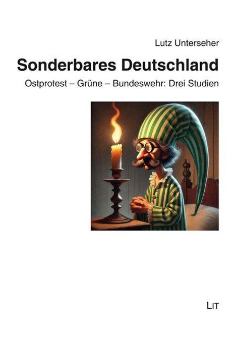 Titel: Sonderbares Deutschland. Untertitel: Ostprotest – Grüne – Bundeswehr: Drei Studien. Karikatur: Figur mit Kerze.