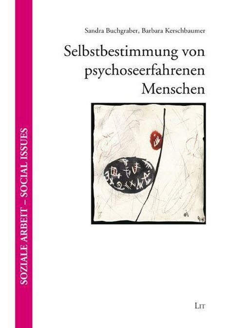 Sandra Buchgraber: Buchgraber, S: Selbstbestimmung/psychoseerfahrenen Menschen, Buch
