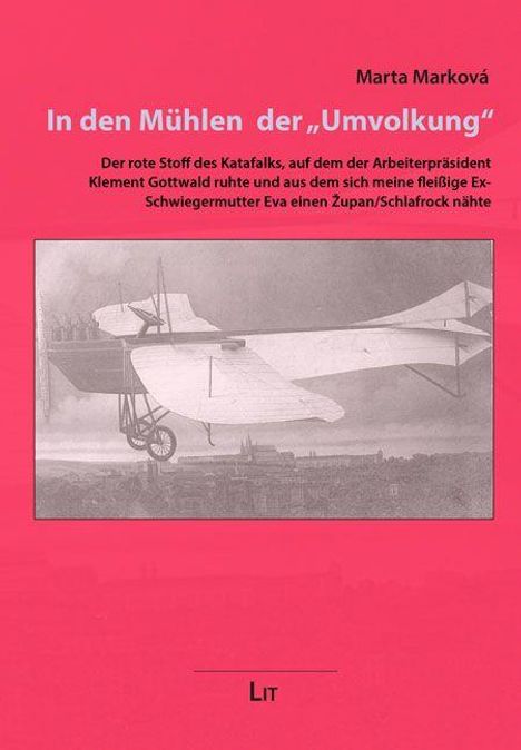 Titel: In den Mühlen der "Umvolkung". Autor: Marta Marková. Historische Flugzeugillustration.