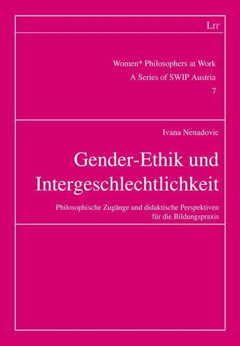 "LIT", "Women* Philosophers at Work", "Ivana Nenadovic", "Gender-Ethik und Intergeschlechtlichkeit", pinker Buchumschlag.