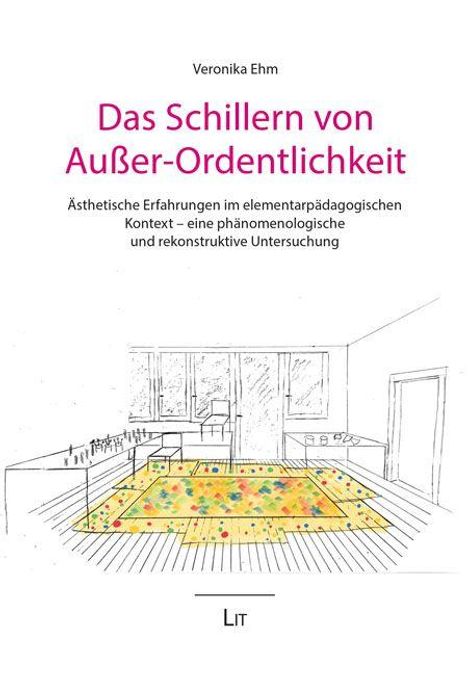 Cover eines Buches von Veronika Ehm mit dem Titel "Das Schillern von Außer-Ordentlichkeit". Illustration von einem Raum.