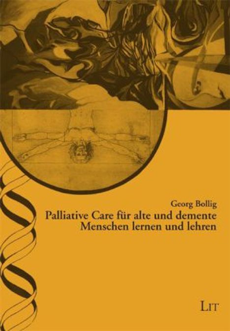 Georg Bollig: Palliative Care für alte und demente Menschen lernen und lehren, Buch