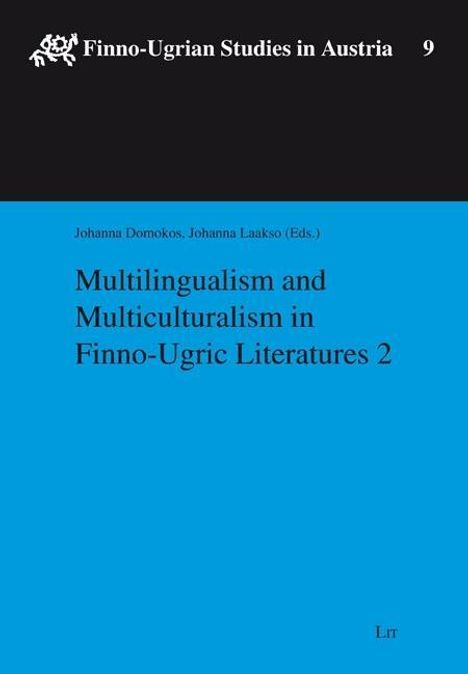 Multilingualism and Multiculturalism in Finno-Ugric Literatures 2, Buch