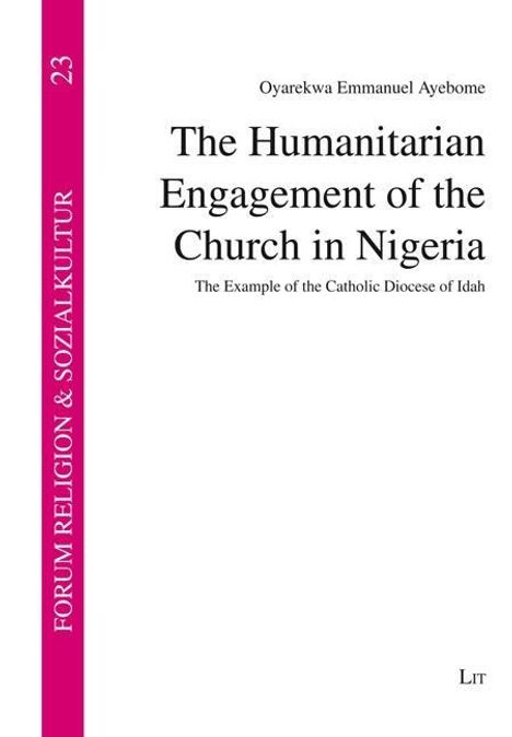 Emmanuel Ayeborne: The Humanitarian Engagement of the Church in Nigeria, Buch