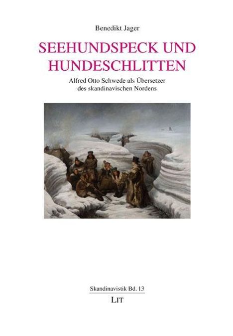 Benedikt Jager: Seehundspeck und Hundeschlitten, Buch