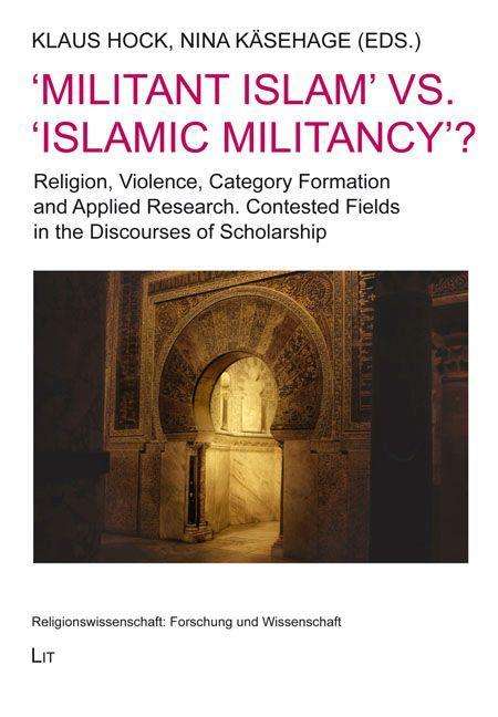 'Militant Islam' vs. 'Islamic Militancy'?, Buch