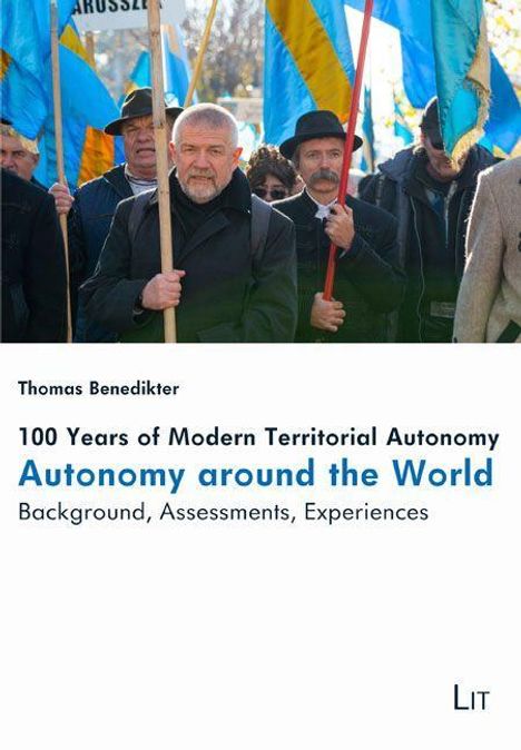 Thomas Benedikter: Benedikter, T: 100 Years of Modern Territorial Autonomy - Au, Buch