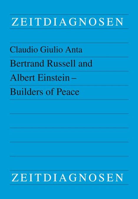 Claudio Giulio Anta: Bertrand Russell and Albert Einstein - Builders of Peace, Buch