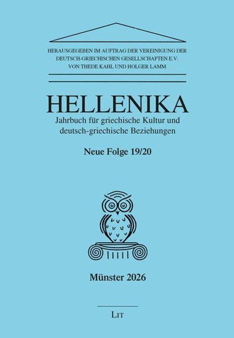 Aufschrift: "HELLENIKA, Jahrbuch für griechische Kultur und deutsch-griechische Beziehungen, Neue Folge 19/20, Münster 2026". Illustration einer Eule auf einer Säule.