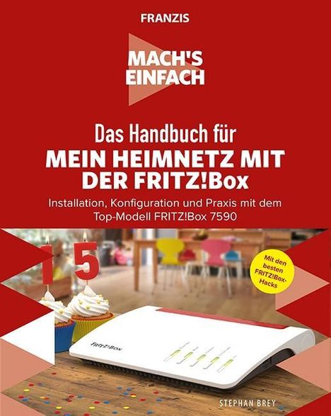 Stephan Brey: Brey, S: Mach's einfach/Heimnetz mit der Fritz!Box, Buch
