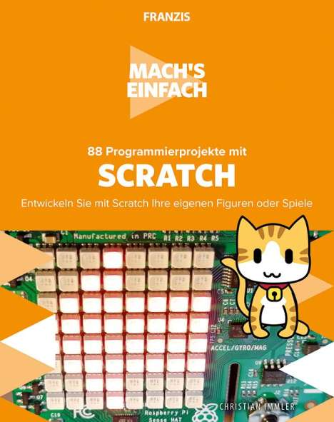 Christian Immler: Immler, C: Mach's einfach: 88 Programmierprojekte mit Scratc, Buch