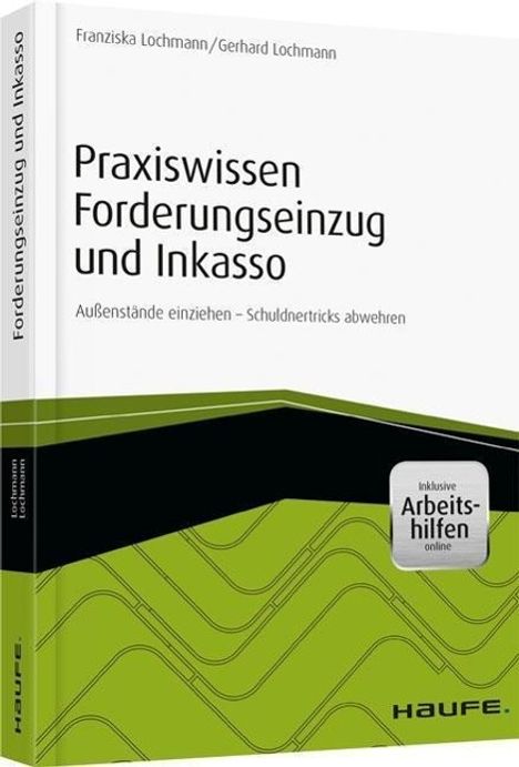 Franziska Lochmann: Lochmann, F: Praxiswissen Forderungseinzug und Inkasso, Buch