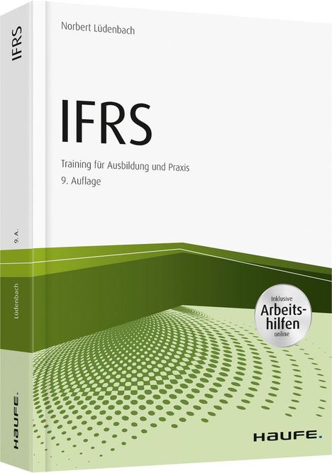 Norbert Lüdenbach: Lüdenbach, N: IFRS Erfolgreiche Anwendung von IFRS in der Pr, Buch