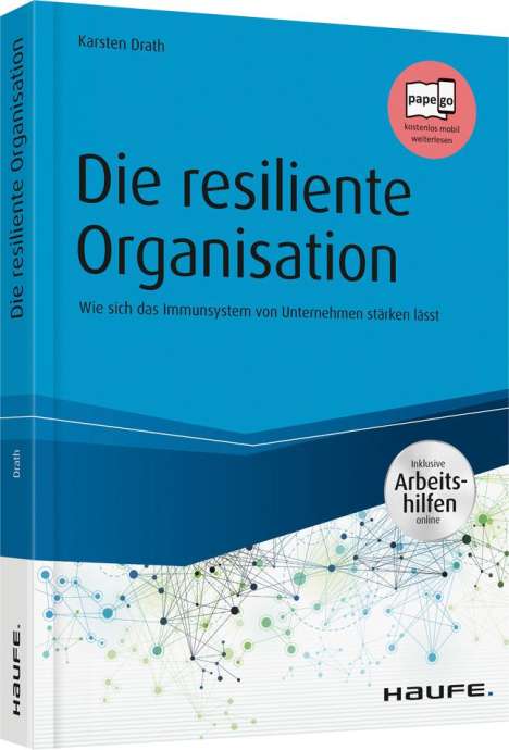 Karsten Drath: Die resiliente Organisation - inkl. Arbeitshilfen online, Buch