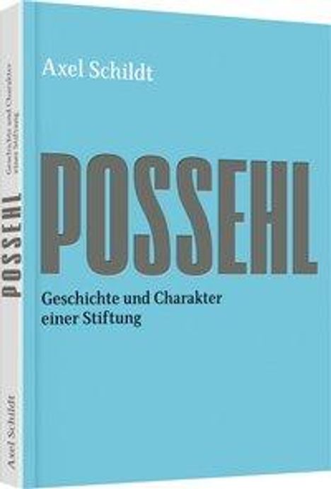 Axel Schildt: Possehl, Buch