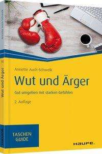 Annette Auch-Schwelk: Auch-Schwelk, A: Wut und Ärger, Buch