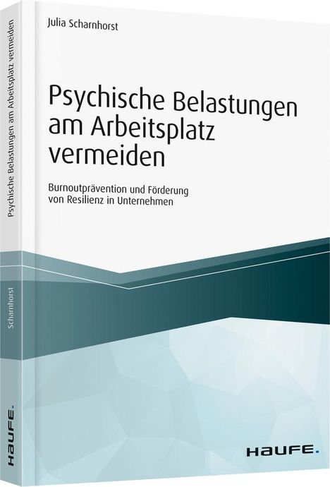 Julia Scharnhorst: Psychische Belastungen am Arbeitsplatz vermeiden, Buch