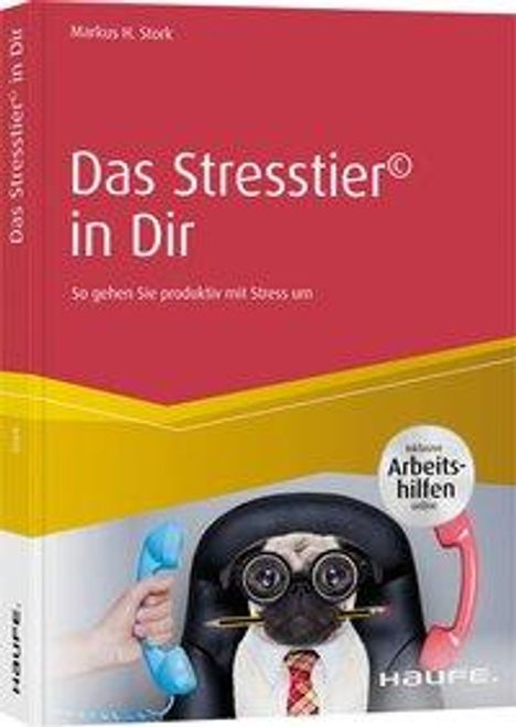 Markus H. Stork: Stork, M: Stresstier® in Dir, Buch