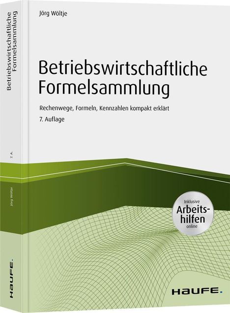 Jörg Wöltje: Betriebswirtschaftliche Formelsammlung - inkl. Arbeitshilfen online, Buch