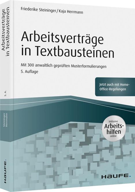 Friederike Steininger: Arbeitsverträge in Textbausteinen - inkl. Arbeitshilfen online, Buch