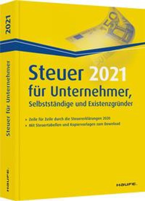 Willi Dittmann: Dittmann, W: Steuer 2021 für Unternehmer, Selbstständige und, Buch