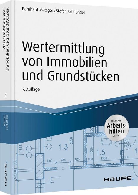 Bernhard Metzger: Metzger, B: Wertermittlung von Immobilien und Grundstücken, Buch